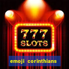 emoji corinthians copiar e colar